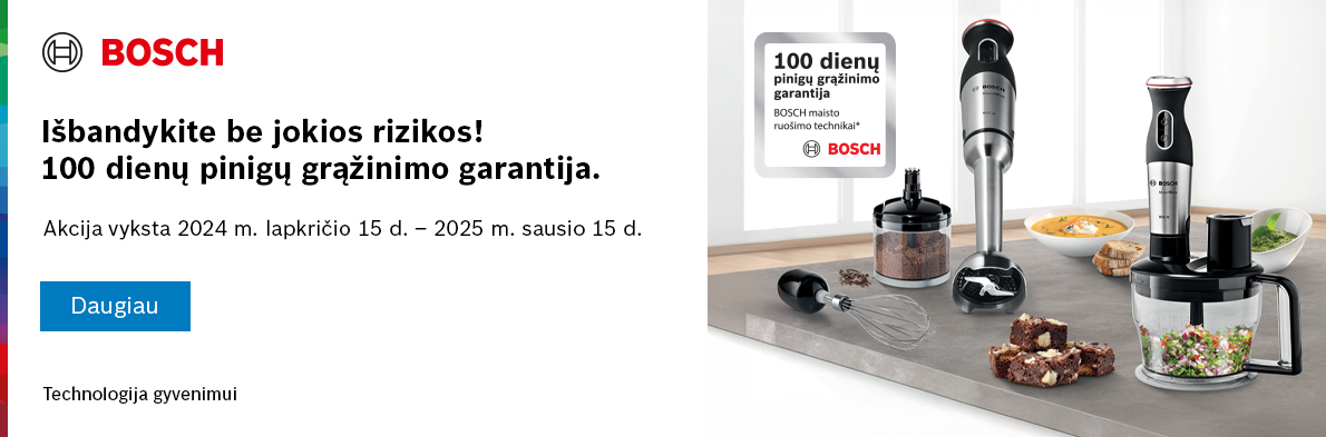 Bosch maisto ruošimo technikai 100 dienų pinigų grąžinimo akcija